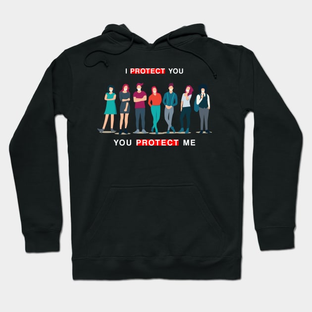 I Protect You, You Protect Me Hoodie by artforsomeone2020@gmail.com